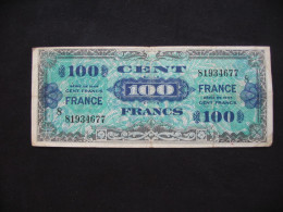 Billet De Débarquement - 100 Cents Francs  FRANCE 1944 - Série  8   **** EN ACHAT IMMEDIAT **** - 1944 Vlag/Frankrijk