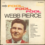 Webb Pierce -- Fool Fool Fool - Autres - Musique Anglaise