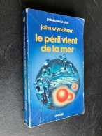 PRESENCE DU FUTUR N° 165  Le Péril Vient De La Mer  John WYNDHAM 1984 - Denoël