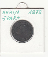 5 PARA 1879  SERBIA - Serbie
