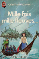 Mille Fois Mille Fleuves - Léourier, Christian - J'ai Lu