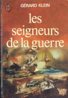 LES SEIGNEURS DE LA GUERRE - KLEIN GERARD - J'ai Lu