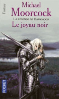 La Légende De Hawkmoon Tome 1 - Le Joyau Noir - Michael Moorcock - Presses Pocket