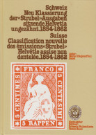 Schweiz: D'Aujourd'hui, Walter, Neu Klassierung Der 'Strubel' Ausgaben 1854-1862, 1982, 64 Seiten - Filatelie En Postgeschiedenis