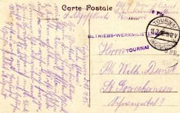 BELGIQUE - TOURNAI + BETRIEBS - WERKMEISTEREI SUR CARTE POSTALE, 1915 - Deutsche Armee