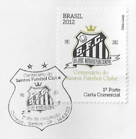 Brazil 2012 Cover EPD-413 With Stamp And Commemorative Cancel 100 Years Of The Santos Futebol Clube Soccer Footbal Club - Clubs Mythiques