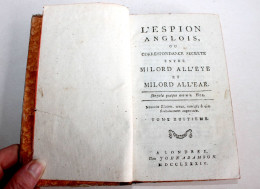 L'ESPION ANGLOIS Ou CORRESPONDANCE SECRETE ENTRE MILORD ALL'EYE Et M. ALL'EAR 1784 T8, ANCIEN LIVRE DE COLLECTION (R.13) - 1701-1800