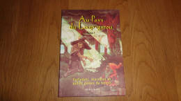 AU PAYS DU LOUP GAROU Tome 1 Peu Courant Baron Michèle Auteur Belge Farfadets Macrales Et Autres Génies Du Terroir - Belgische Autoren