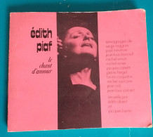 Edith ALLAERT / Jacques BERTIN : Edith PIAF Le Chant D'amour, Témoignages - Art