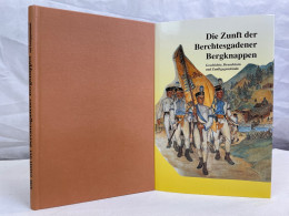 Die Zunft Der Berchtesgadener Bergknappen : Geschichte, Brauchtum Und Zunftgegenstände. - 4. 1789-1914