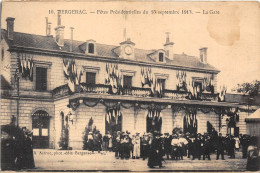 24-BERGERAC- FÊTES PRESIDENTIELLES DU 15 SEPTEMBRE 1913- LA GARE - Bergerac