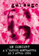 23-0594 Carte GARBAGE En Concert A L'elysee Montmartre 3 Avril 1996 - Música Y Músicos