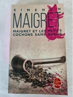 Georges Simenon "Maigret Et Les Petits Cochons Sans Queue" - Simenon