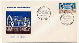 REP CENTRAFRICAINE => FDC - Jeunesse Pionnière - 14 Octobre 1963 - Bangui - Central African Republic