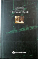A History Of The Ottoman Bank - Edhem Eldem - Europa