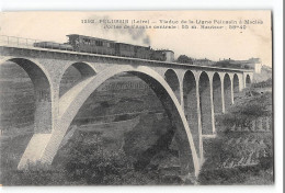 CPA 42 Pélussin Viaduc De La Ligne Pélussin à Maclas Portée De L'Arche Centrale Tramway Train - Pelussin