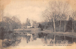 Bouray          91           Château De La Boissière          (voir Scan) - Other & Unclassified