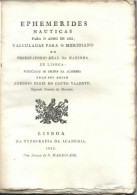 PORTUGAL: EPHEMERIDES NAUTICAS: Para O Anno De 1823. Papel Arcaico Com 16 Folhas Por Aparar. - Livres Anciens
