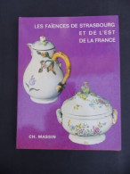 LES FAIENCES  DE  STRASBOURG ET DE L'EST DE LA FRANCE  TRES BON ETAT - Innendekoration