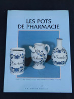 LES POTS DE PHARMACIE EDT MASSIN TRES BON ETAT - Innendekoration