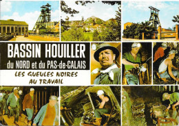 BASSIN HOUILLER Du Nord Et Du Pas De Calais - Les Gueules Noires Au Travail - Mines