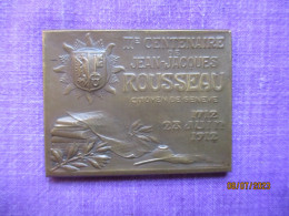 Suisse: Plaquette Souvenir Du 200e Anniversaire De La Naissance De J.J. Rousseau 1912 - Bronze - Professionali / Di Società