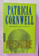 Patricia Cornwrll ,mondadori,del 2006 Predatore. - Grandi Autori