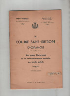 La Colline Saint Eutrope D'Orange Yrondelle Mossé Passé Historique Transformation Jardin Public 1945 - Provence - Alpes-du-Sud