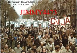 CPM - Manifestation Des Agriculteurs - 23 Mars 1982 à Paris - F.N.S.E A. Et C.N.J.A. - Edit. F. LOUBATIERES - Manifestazioni