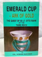 Emerald Cup Ark Of Gold: Quest Of SS Lieutenant Otto Rahn. - 4. 1789-1914