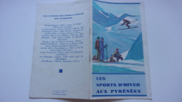 1935  P O MIDI  LES SPORTS D HIVER AUX PYRENEES - Toeristische Brochures