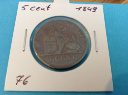 België Leopold I 5 Cent 1849. (Morin 76) - 5 Centimes