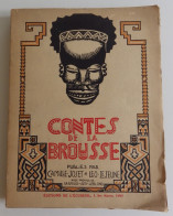 CONTES DE LA BROUSSE - Joset Lejeune Leblond Fredricx Ecureuil 1927 TBE Art Déco Afrique Colonialisme Congo Belgique - Märchen