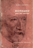 Gilbert Gadoffre. Ronsard Par Lui-même. - Auteurs Français