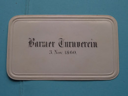 Barmer Turnverein 3 Nov 1860 ( ???????????????? ) Signature ( CDV > Porcelein / Porcelaine ) Form. +/- 5 X 8 Cm - Visitenkarten