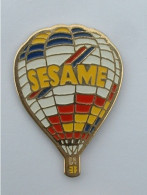 PIN'S  MONTGOLFIERE - SESAME - Airships