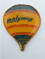 PIN'S  MONTGOLFIERE - POLYMIX - Montgolfier