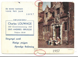 Brugge Sint Andries Pelikaanhuisje Drukkerij Charles Louwage Kalender 1957 Calendrier Bruges Htje - Petit Format : 1941-60