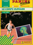 Collection PANINI Découvertes N°1.03 : Le Corps Humain : Documentation Scolaire : Biologie - 1990 (V. Phot.) - Unclassified