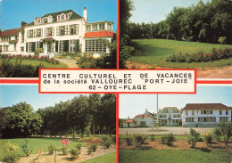 62 Oye Plage Centre Culturel Et De Vacances Société Vallourec Port Joie CPM - Oye Plage