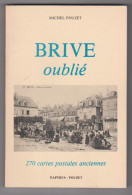 CORREZE : BRIVE Oublié  . 270 Cartes Postales Anciennes . 1984 - Limousin