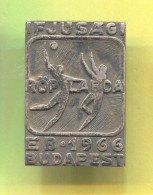 Volleyball Pallavolo - European Championship 1966. Budapest Hungary, Vintage Pin Badge Abzeichen - Voleibol