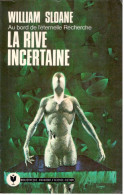 William Sloane - La Rive Incertaine - Bibliothèque Marabout 579 - 1976 - Marabout SF