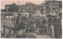 CPA Du HAVRE - Un Groupe De Pêcheurs. - Hafen