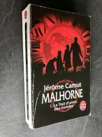 LE LIVRE DE POCHE S.F. N° 27052  MALHORNE 1 Le Trait D’union Des Mondes   Jérôme CAMUT - Livre De Poche