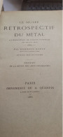 Le Musée Rétrospectif Du Métal à L'exposition De L'union Centrale Des Beaux Arts GERMAIN BAPST Quantin 1881 - Art