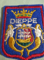 Ecusson Tissu Ancien / France /DIEPPE /Seine Maritime / Haute Normandie/Vers 1960 -1970      ET398 - Escudos En Tela