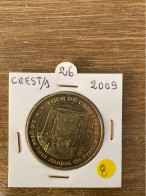 Monnaie De Paris Jeton Touristique - 26 - Crest - Tour De Crest - 2009 - 2009