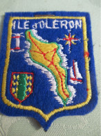 Ecusson Tissu Ancien / France /ILE D'OLERON /Charente Maritime/ Nouvelle Aquitaine /Vers 1960 -1970      ET402 - Patches