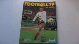 ALBUM PANINI FOOTBALL 79 DIVISION I DIVISION II STADE REIMS OFFER PAR PIF - Album & Cataloghi